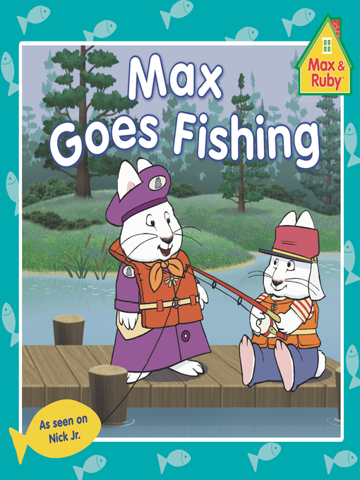 Title details for Max Goes Fishing by Grosset & Dunlap - Available